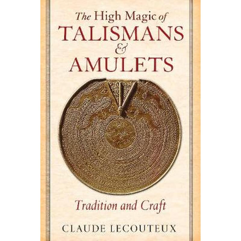 High Magic of Talismans and Amulets
