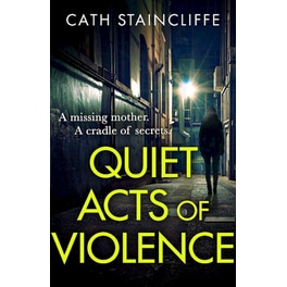Quiet Acts of Violence