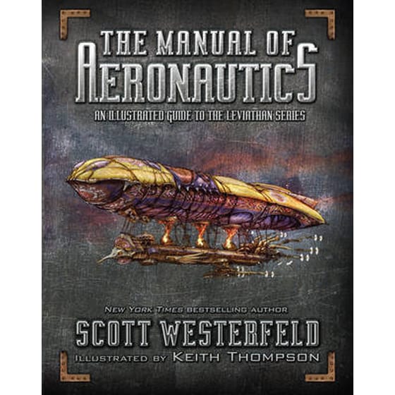 Manual of Aeronautics: An Illustrated Guide to the Leviathan Series image 0