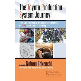 The Toyota Production System Journey : The Continuously Changing Features of TPS and Lean Thinking