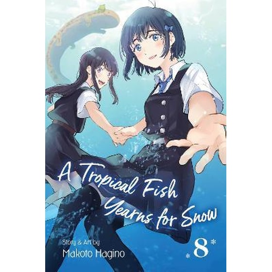 A Tropical Fish Yearns for Snow, Vol. 8 image 0