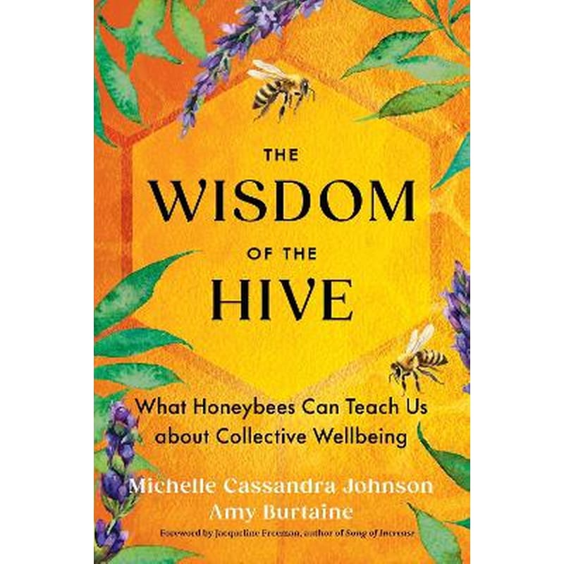 The Wisdom of the Hive