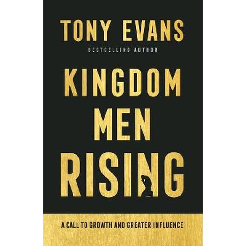 Kingdom Men Rising - A Call to Growth and Greater Influence
