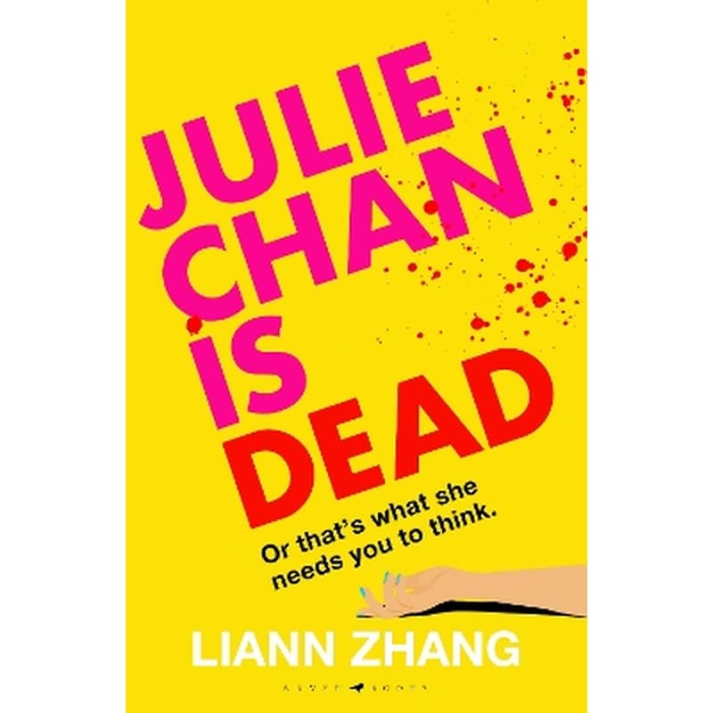 Julie Chan is Dead