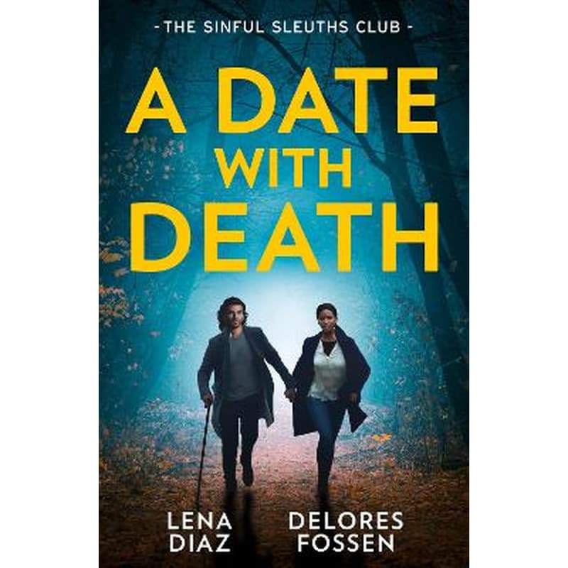 A Date With Death: The Sinful Sleuths Club