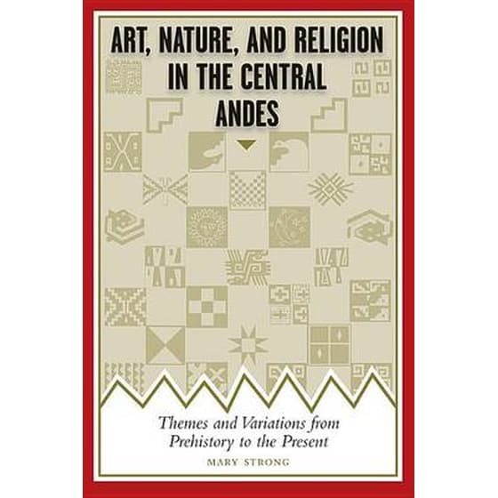 Art, Nature, and Religion in the Central Andes image 0