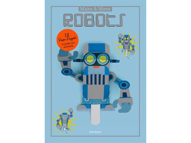 Make and Move: Robots