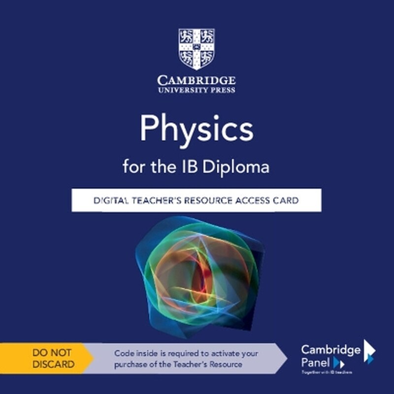 Physics for the IB Diploma Digital Teachers Resource Access Card