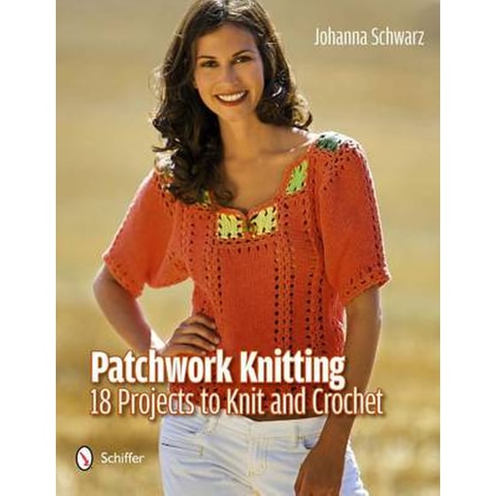 Patchwork Knitting- 18 Projects to Knit and Crochet image 0