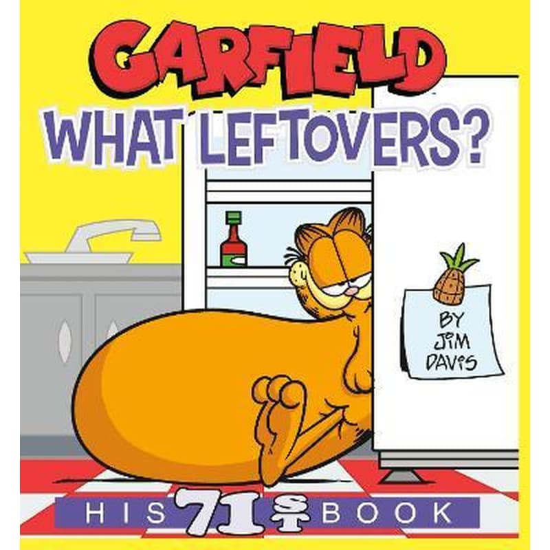 Garfield What Leftovers? : His 71st Book