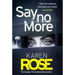 Say No More (The Sacramento Series Book 2) - the heart-stopping thriller from the Sunday Times bestselling author