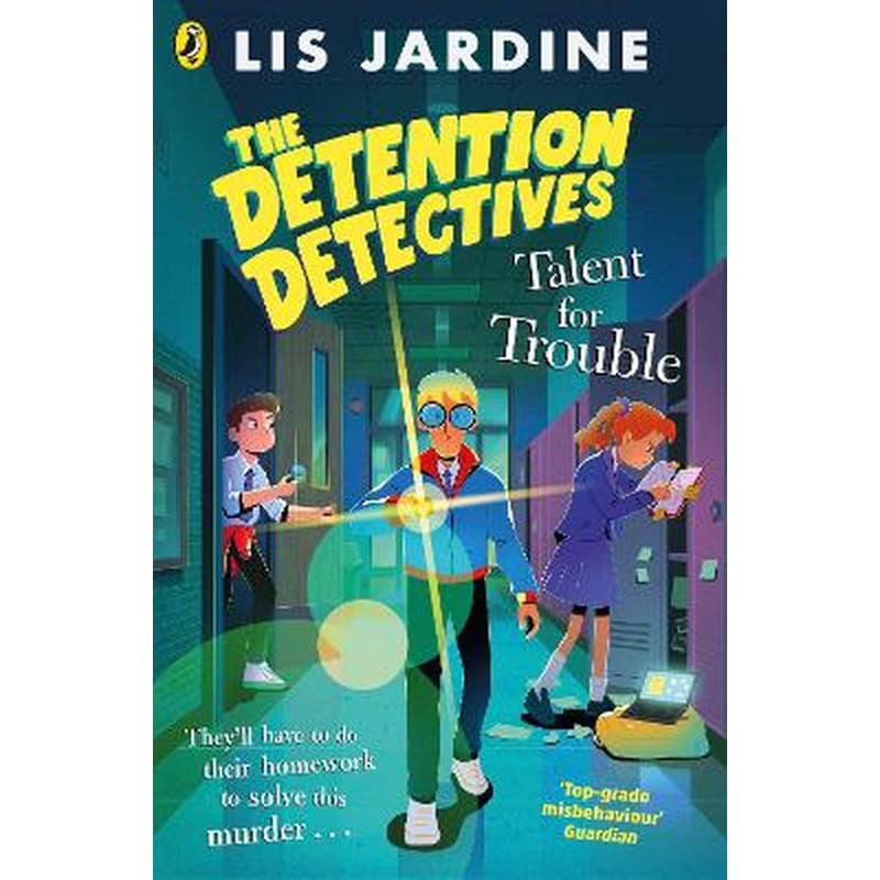 The Detention Detectives: Talent for Trouble