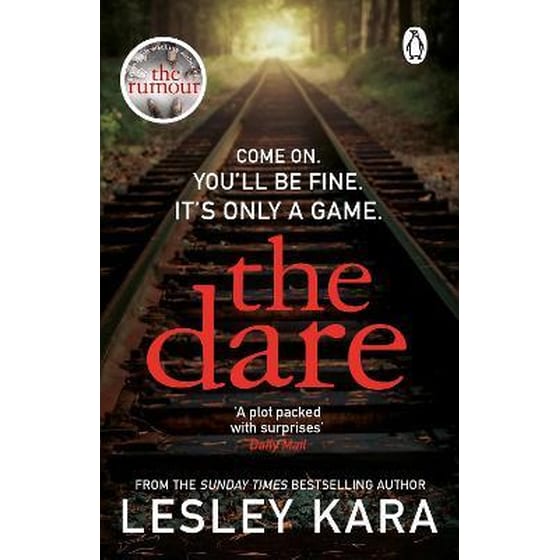 The Dare : The twisty and unputdownable thriller from the Sunday Times bestselling author of The Rumour image 0