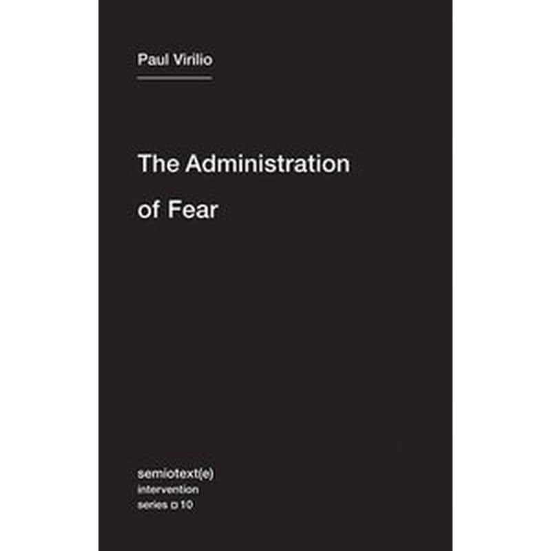 The Administration of Fear Volume 10