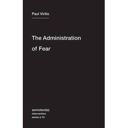 The Administration of Fear Volume 10