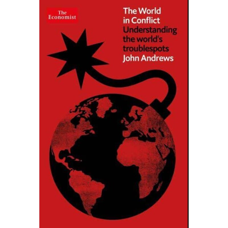 The World in Conflict: Understanding the worlds troublespots