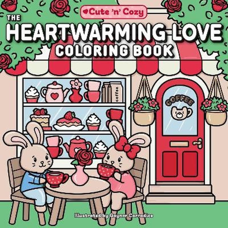The Heartwarming Love Coloring Book