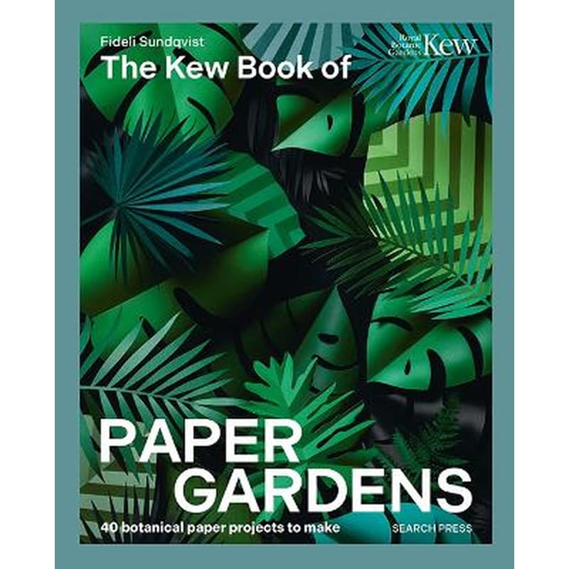 The Kew Book of Paper Gardens
