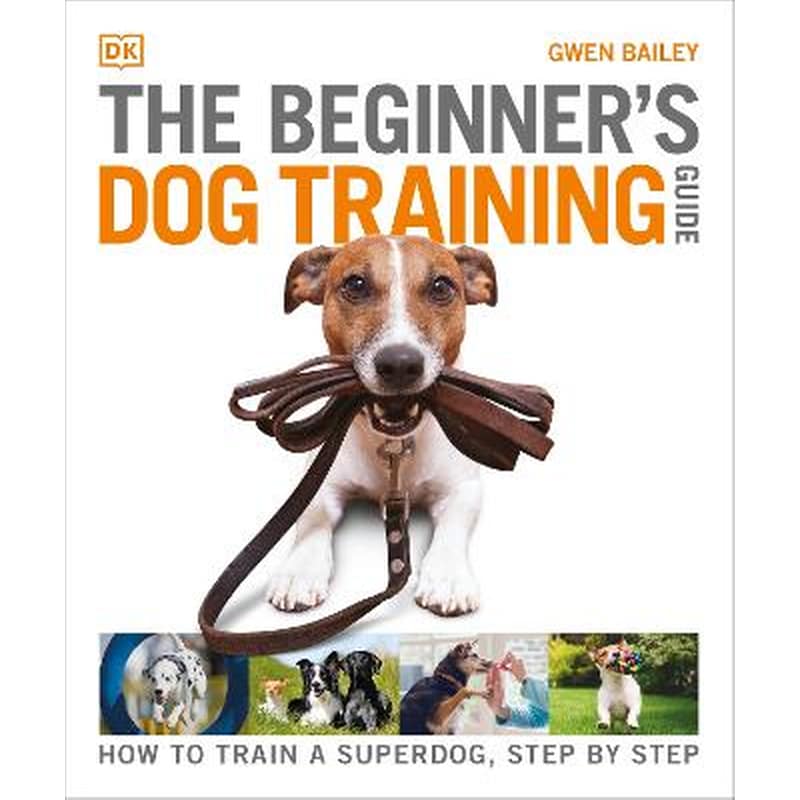 Beginners Dog Training Guide