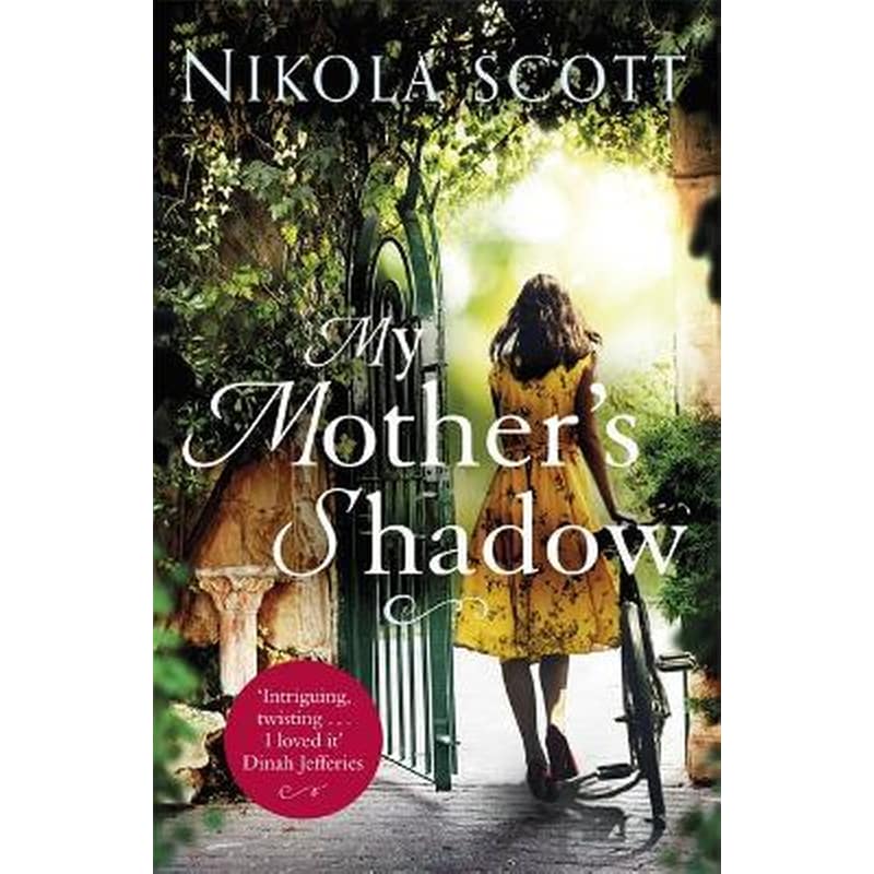 My Mothers Shadow: The gripping novel about a mothers shocking secret that changed everything