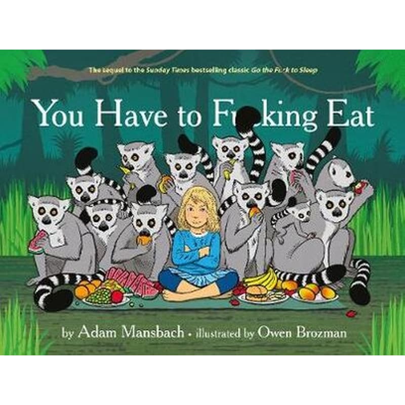 You Have to Fucking Eat