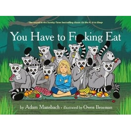 You Have to Fucking Eat