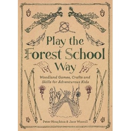 Play the Forest School Way