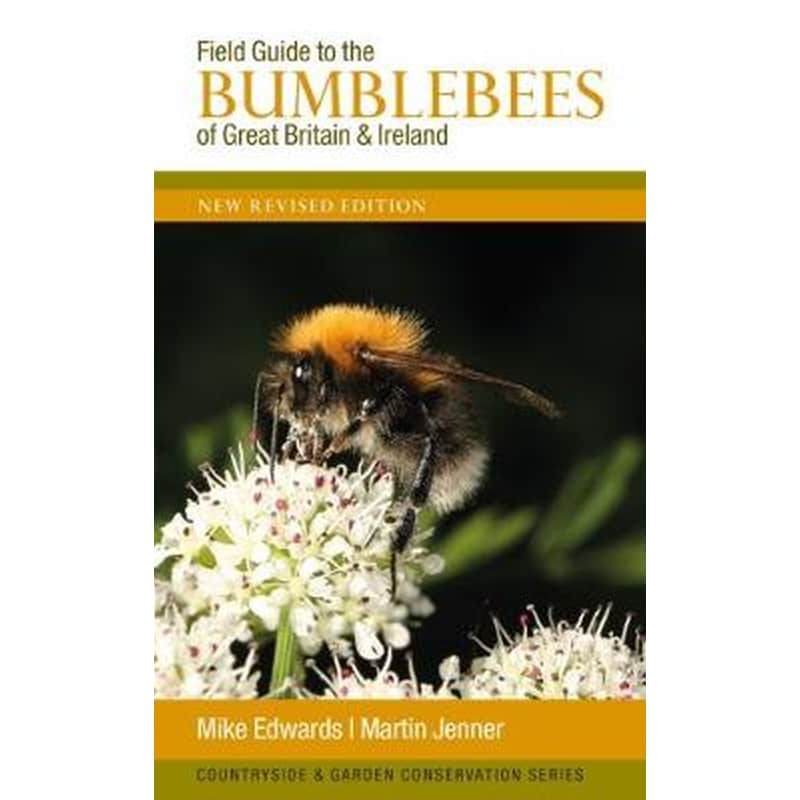 Field Guide to the Bumblebees of Great Britain and Ireland