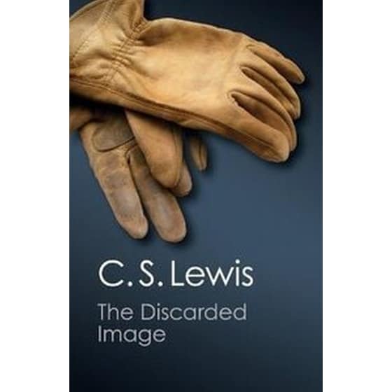 The Discarded Image The Discarded Image- An Introduction to Medieval and Renaissance Literature image 0