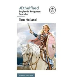 AEthelflaed: A Ladybird Expert Book