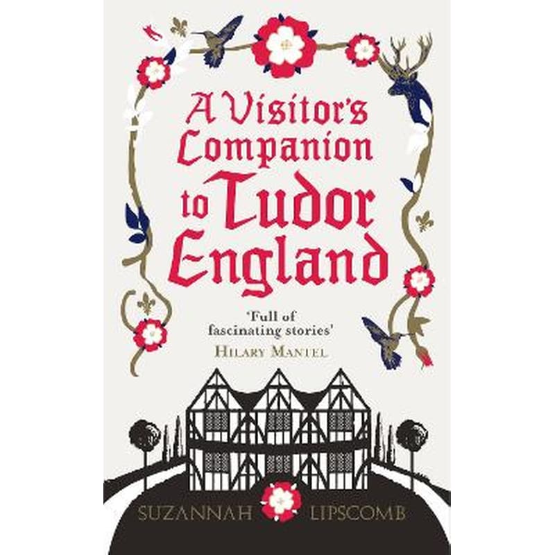 Visitors Companion to Tudor England