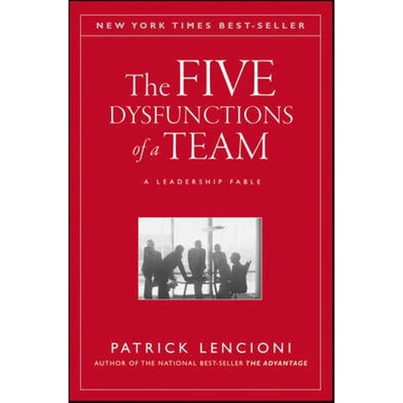 The Five Dysfunctions of a Team