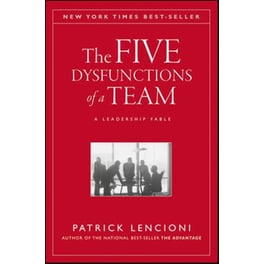 The Five Dysfunctions of a Team