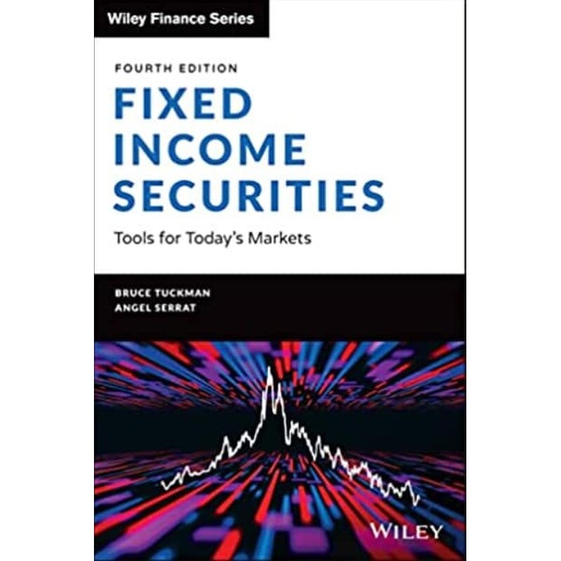 Fixed Income Securities - Tools for Todays Markets, 4th Edition