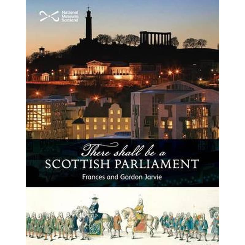 There Shall be a Scottish Parliament