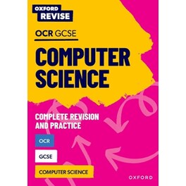 Oxford Revise: OCR GCSE Computer Science