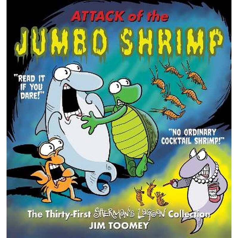 Attack of the Jumbo Shrimp
