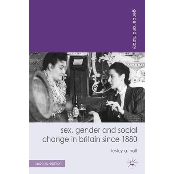 Sex, Gender and Social Change in Britain since 1880 image 0