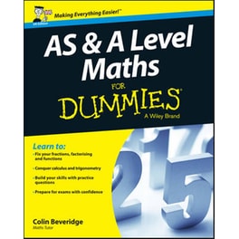 AS & A Level Maths For Dummies