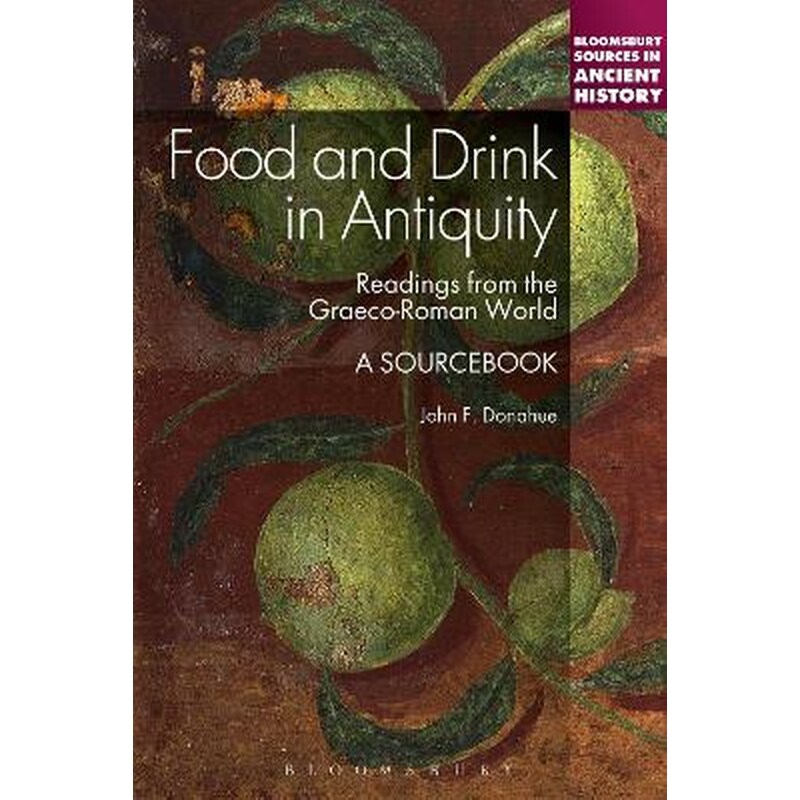 Food and Drink in Antiquity- A Sourcebook