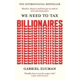 We Need to Tax Billionaires