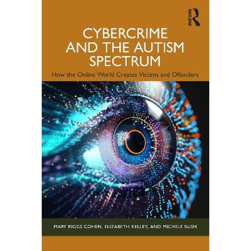 Cybercrime and the Autism Spectrum