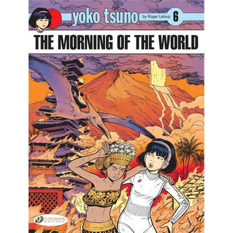 Yoko Tsuno Vol. 6: The Morning Of The World