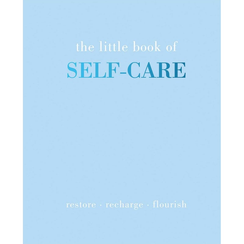 The Little Book of Self-Care