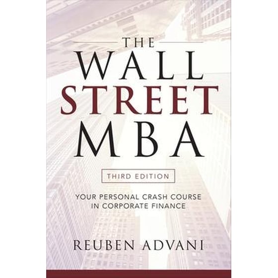 Wall Street MBA, Third Edition: Your Personal Crash Course in Corporate Finance image 0
