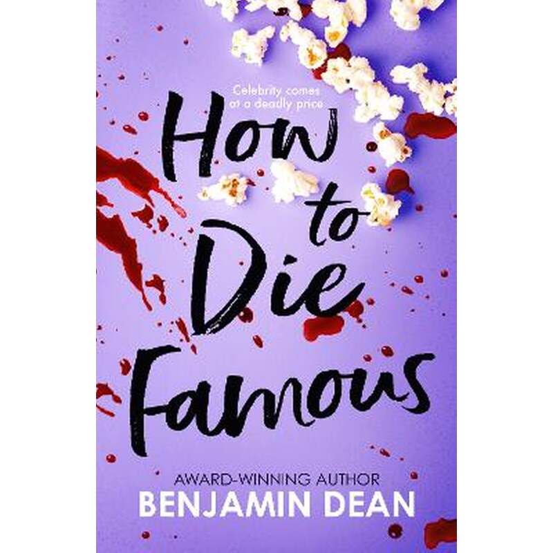 How To Die Famous