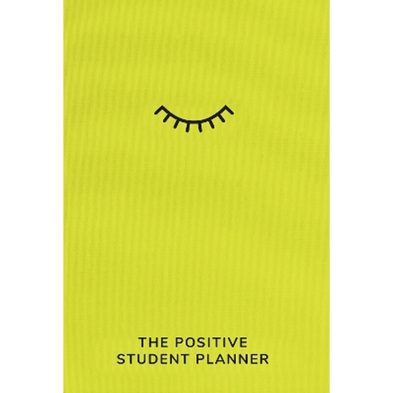 The Positive Student Planner