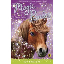 Magic Ponies- A New Friend
