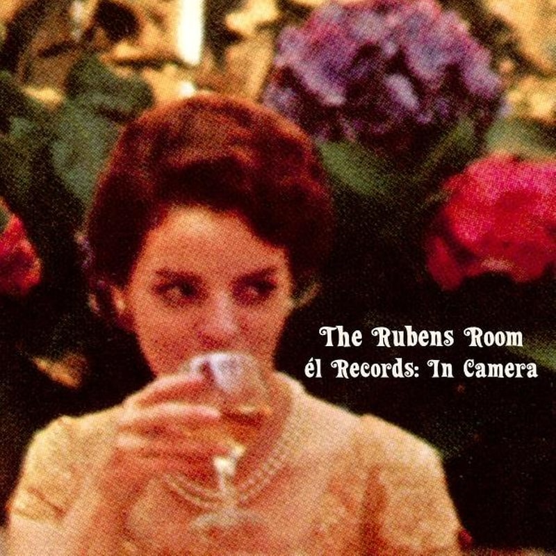 The Rubens Room - Él Records: In Camera