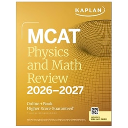 MCAT Physics and Math Review 2026-2027